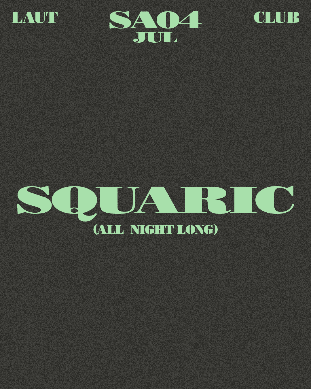 Flyer of Squaric (All night long)
