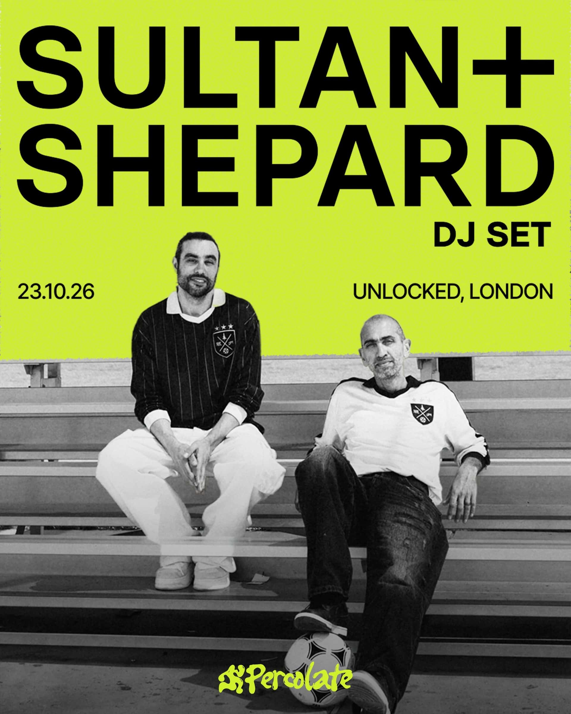 Flyer of Sultan + Shepard (DJ)