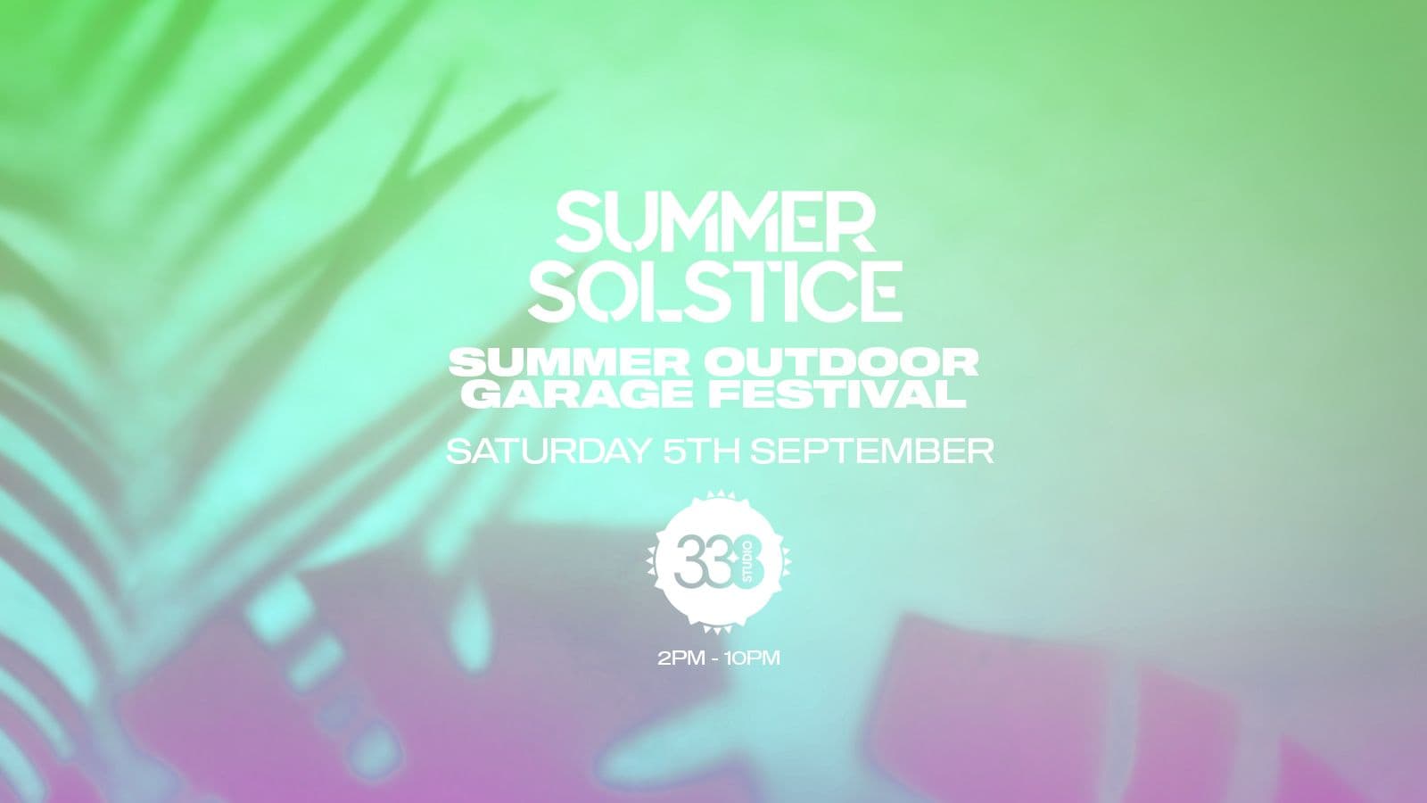 Summer Outdoor Garage Festival - Studio 338 London