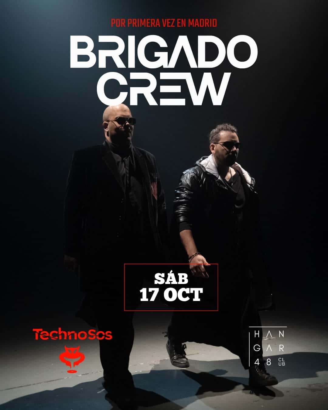 Flyer de TECHNOSOS: Brigado Crew por primera vez en Madrid