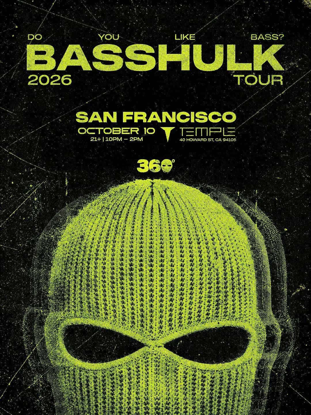 Flyer of The BASS 360 Experience! w/DJ Basshulk | Top40 Dance House EDM Hiphop