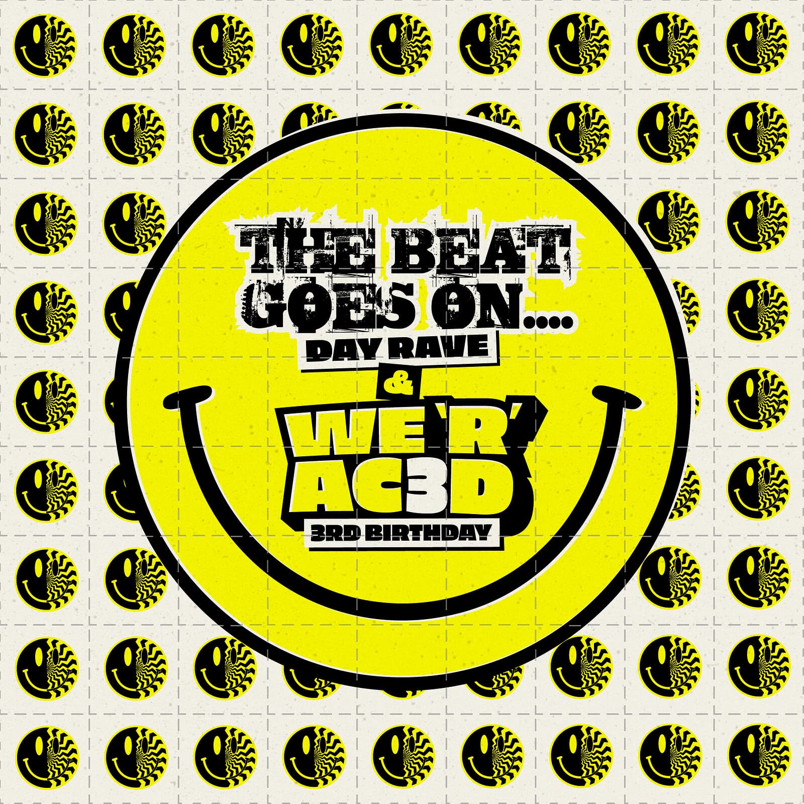 THE BEAT GOES ON & WE R ACID DAY RAVE