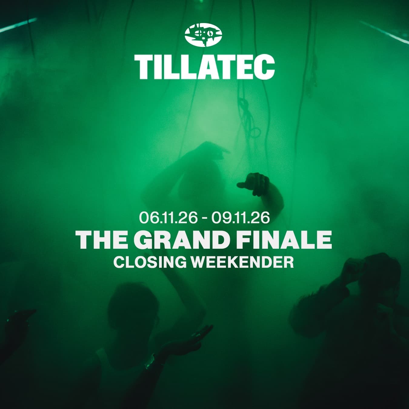 THE GRAND FINALE: TILLATEC Closing Weekender