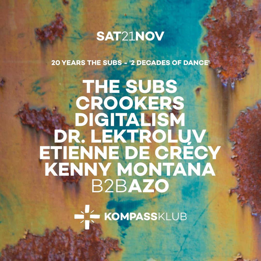 THE SUBS at KOMPASS