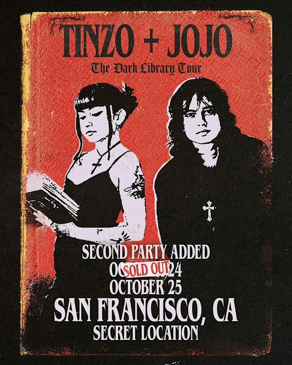 Tinzo + Jojo: Dark Library Tour SF (Show 1)
