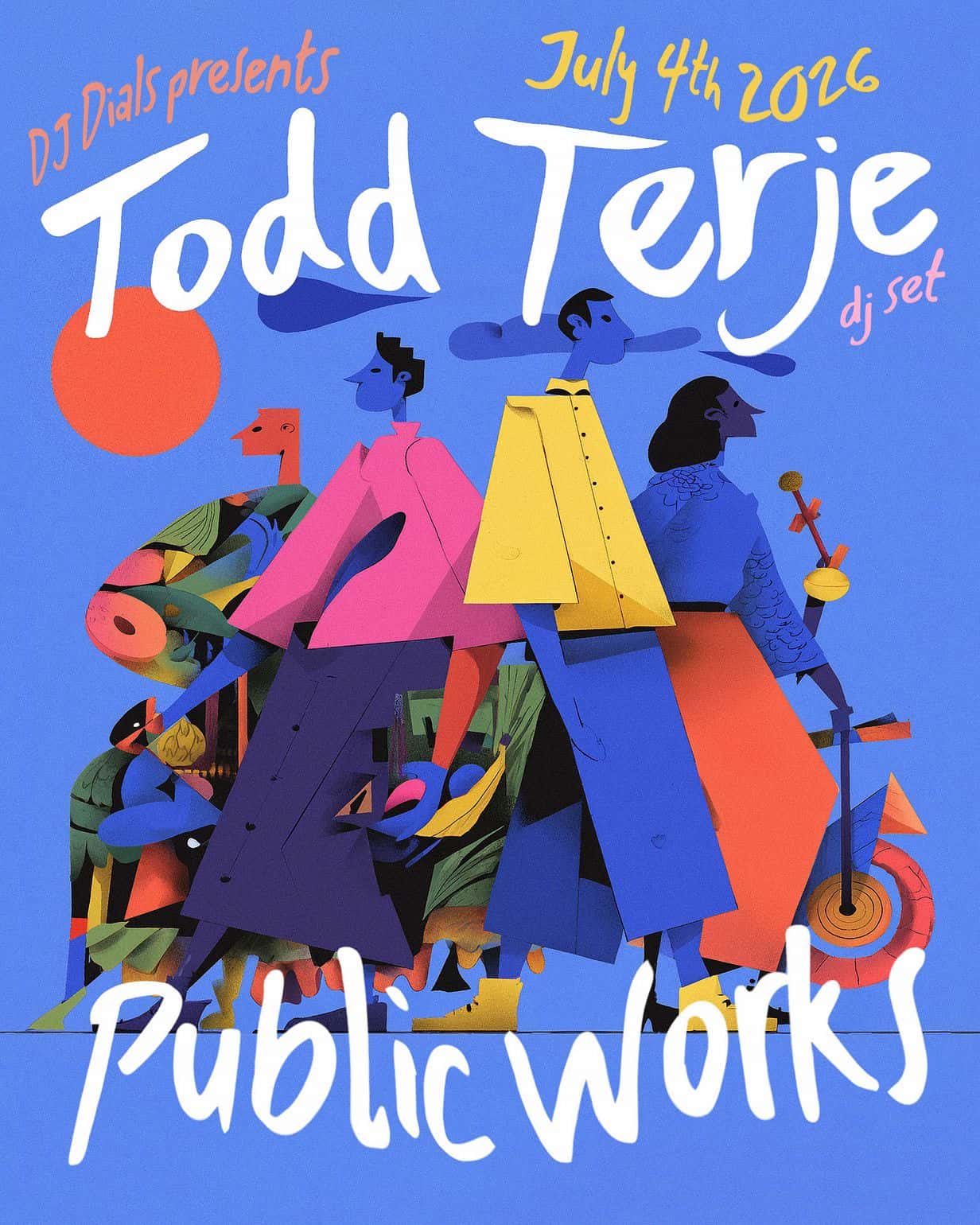 Flyer of Todd Terje (DJ Set) at Public Works presented by Dj Dials