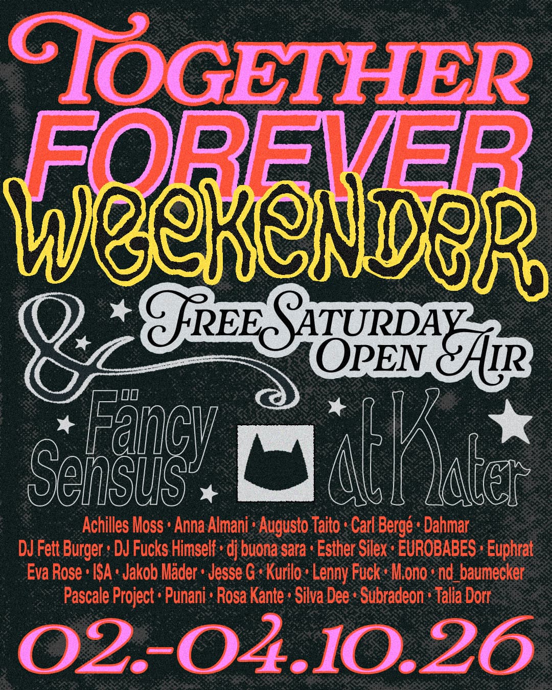 TOGETHER FOREVER: Weekender + FREE Saturday Open Air with SENSUS & Fäncy