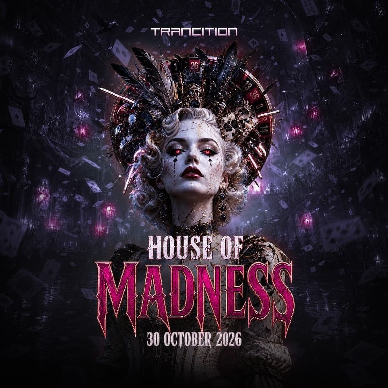 Trancition Presents House of Madness 2026