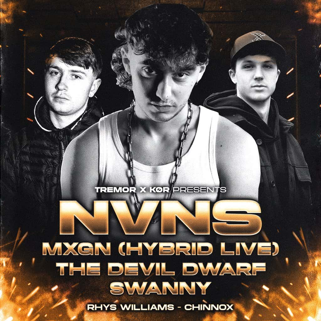Flyer of TREMOR X KOR Presents: NVNS + MXGN + More
