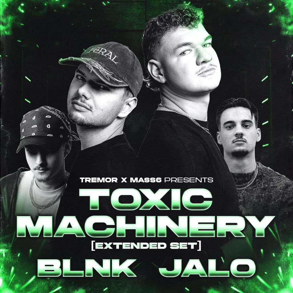 Flyer of TREMOR X MASS6: Toxic Machinery (Extended Set) + BLNK + JALO