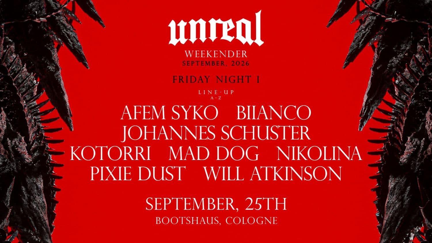 Unreal Weekender Night I - September 2026