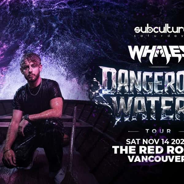 Flyer of Whales - Dangerous Waters Tour at SUBculture Saturdays
