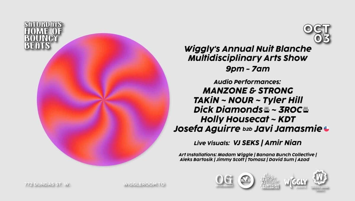 Wiggly's Annual Nuit Blanche Multidisciplinary Art Party