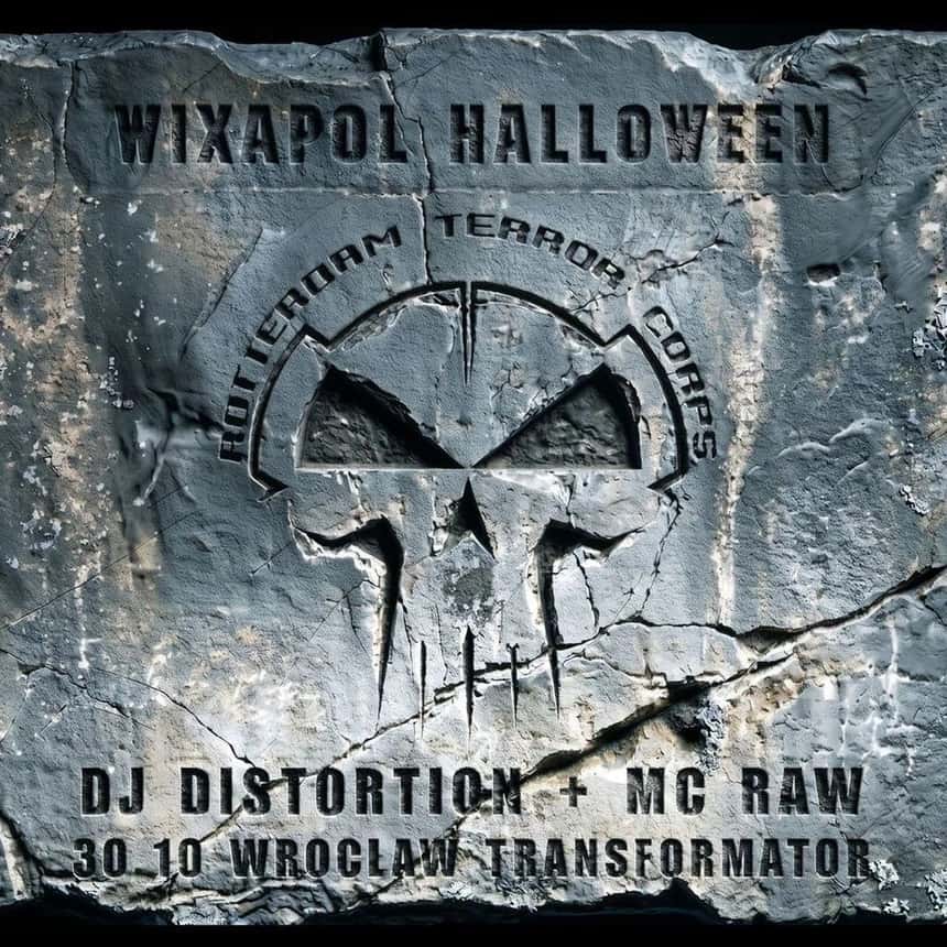 Flyer de WIXAPOL | HALLOWEEN | RTC: DJ DISTORTION & MC RAW (ROTTERDAM TERROR CORPS)