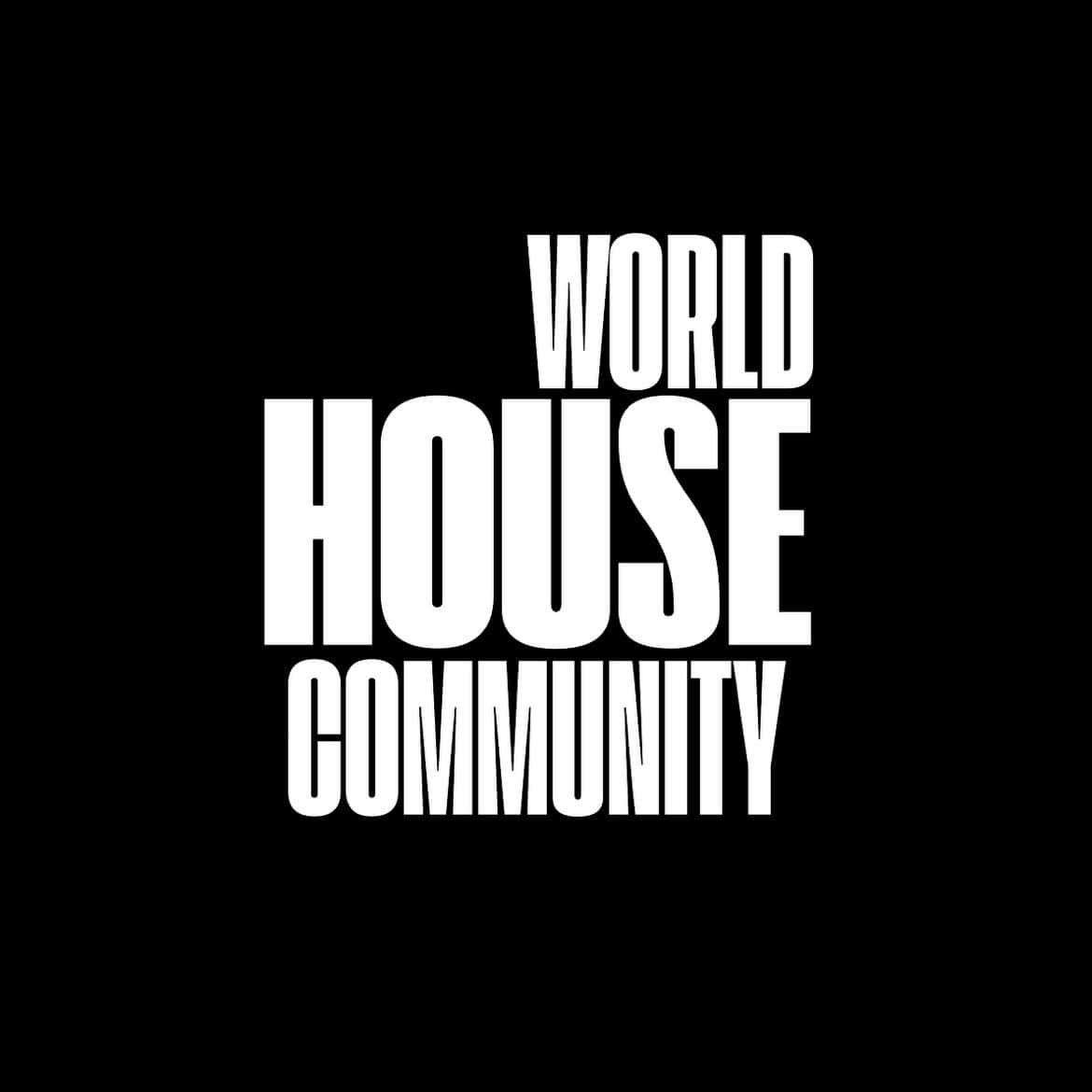 Cartel de World House Community
