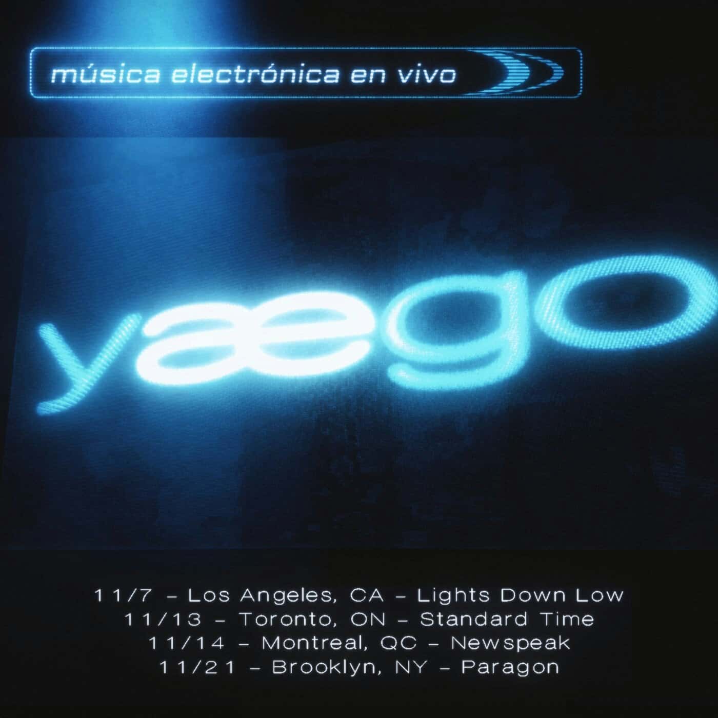 Flyer de Yaego música electronica en vivo Tour at Standard Time