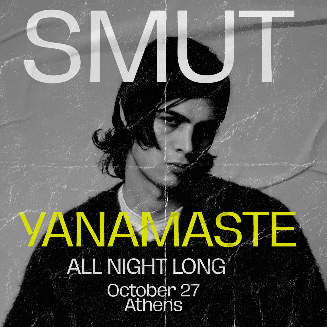 Flyer de Yanamaste x SMUT x ALL NIGHT LONG