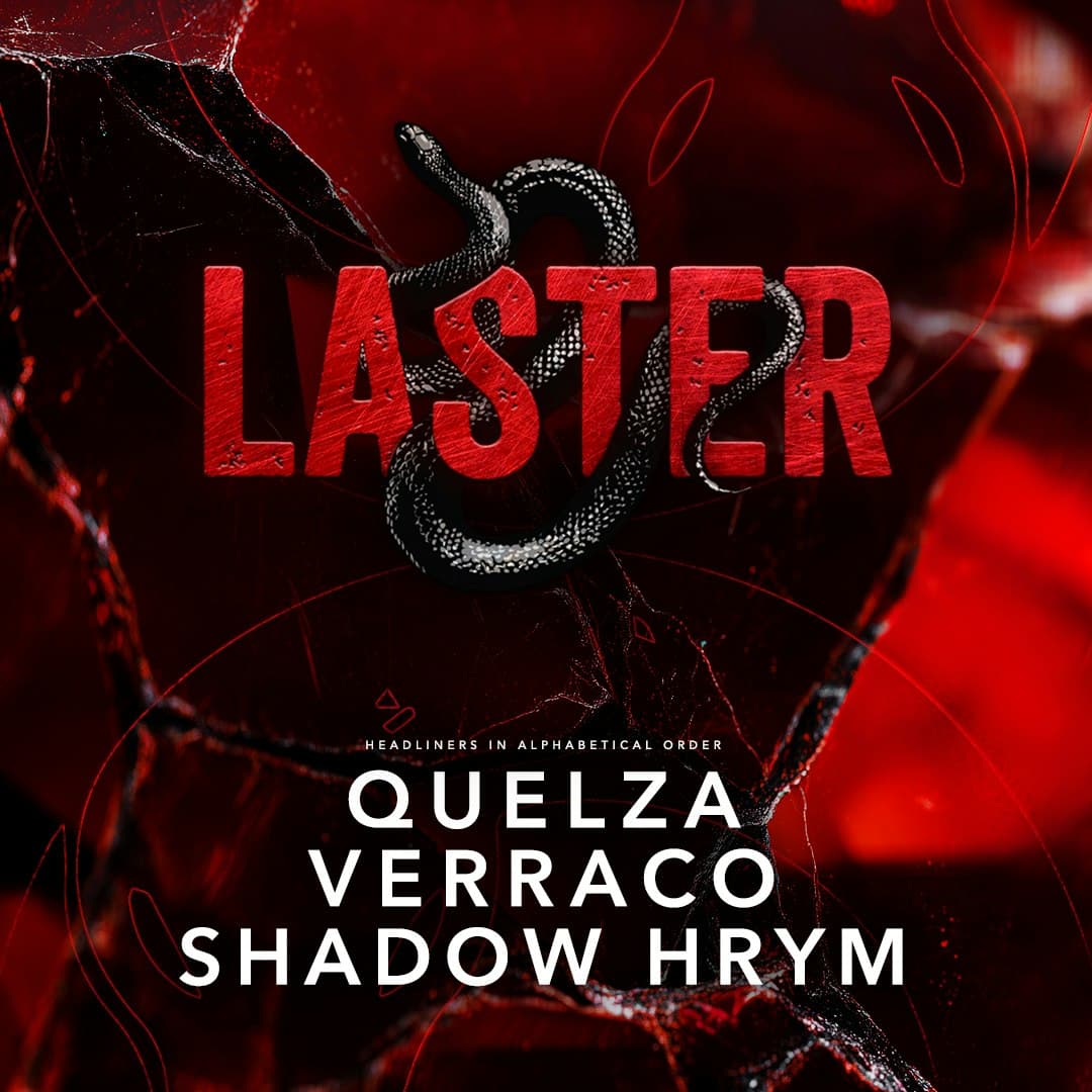 Laster Club presents QUELZA, VERRACO & SHADOW HRYM