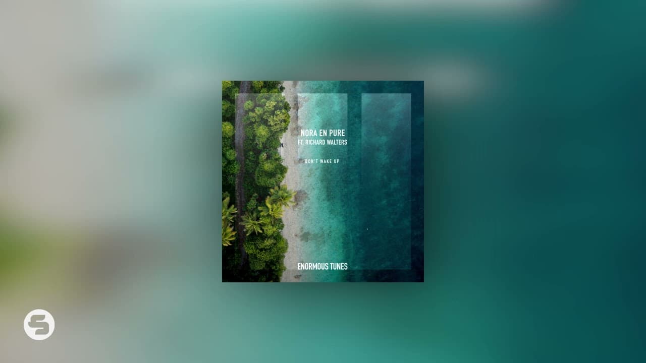 Nora En Pure releases 'Don't Wake Up' on Enormous Tunes