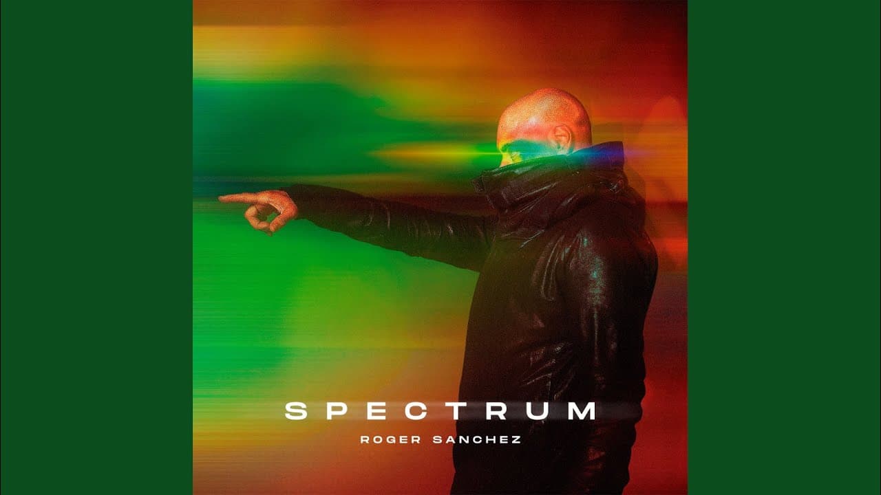 Roger Sanchez publica Spectrum, su primer álbum en 20 años