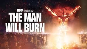 HBO Max estrena 'The Man Will Burn' sobre Burning Man