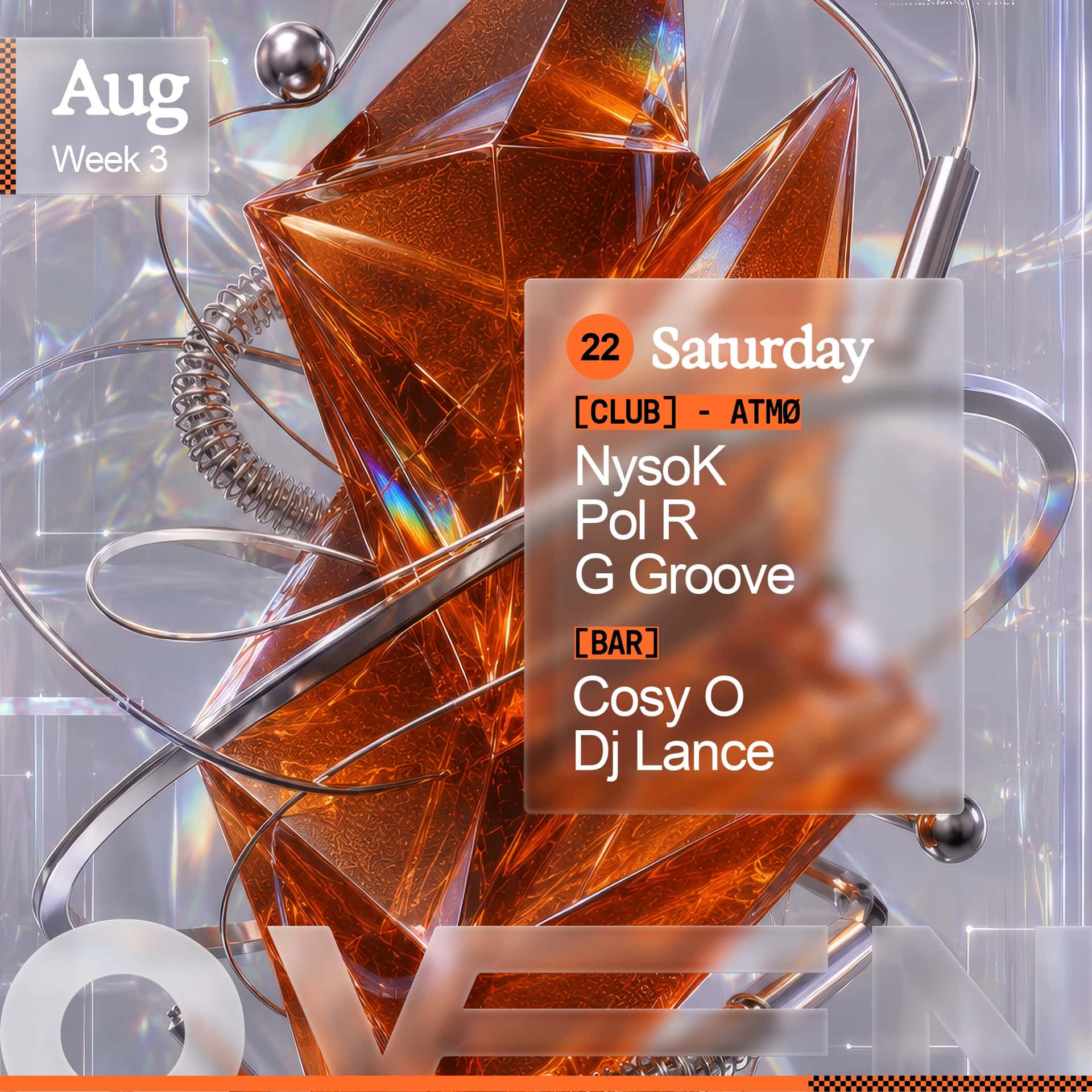 Cartel de Atmo: NysoK + Pol R + G Groove / Bar: Cosy O & DJ Lance