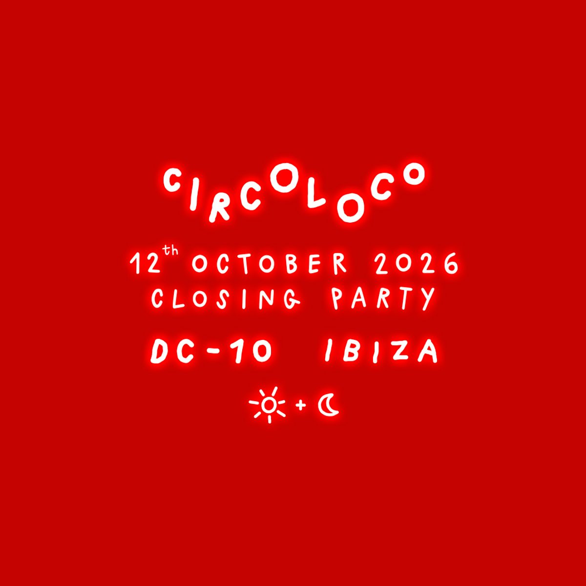 Circoloco closing party
