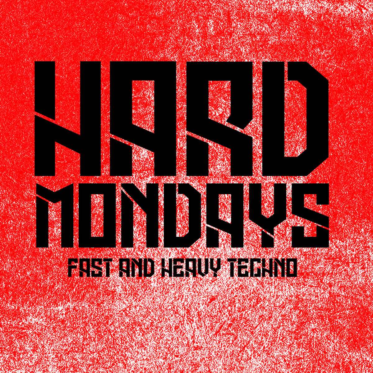 Hard Mondays